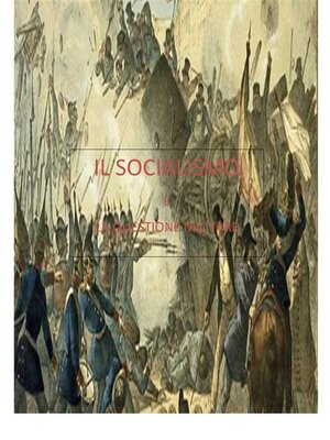 cover image of Il socialismo e la questione militare